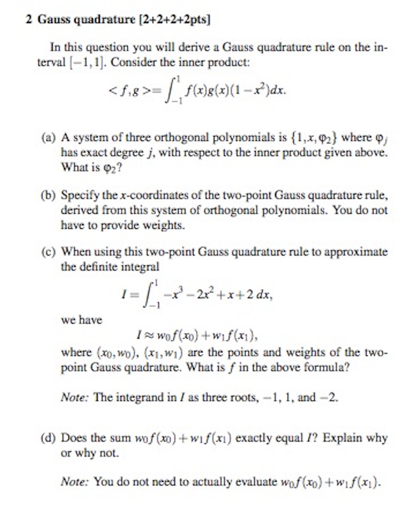 Solved 2 Gauss Quadrature 2 2 2 2pts In This Question Y Chegg Com