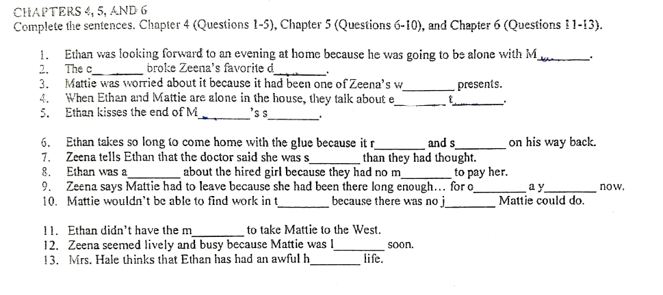 CHAPTERS 4, 5, AND 6
Complete the sentences. Chapter 4 (Questions 1-5), Chapter 5 (Questions 6-10), and Chapter 6 (Questions