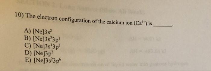 solved-10-the-electron-configuration-of-the-calcium-ion-chegg