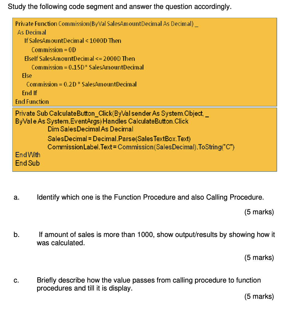 Study the following code segment and answer the | Chegg.com