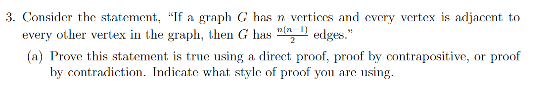Solved 2 3. Consider the statement, “If a graph G has n | Chegg.com