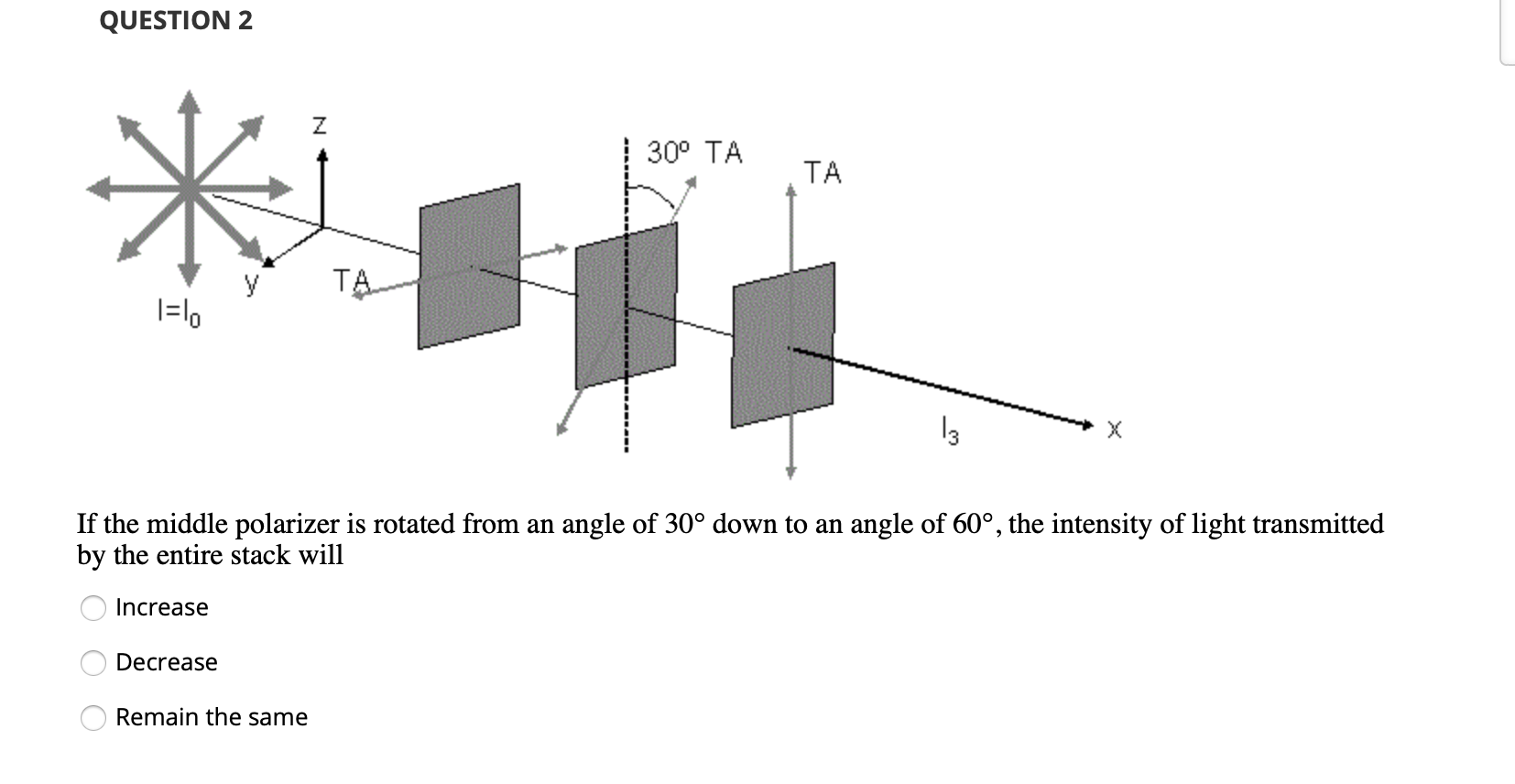 Solved QUESTION 2 Z 30° TA TA TA I=10 13 If the middle | Chegg.com
