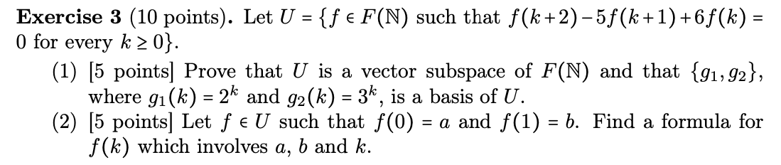 Solved Exercise 3 (10 points). Let U={f∈F(N) such that | Chegg.com
