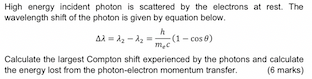 Solved High energy incident photon is scattered by the | Chegg.com