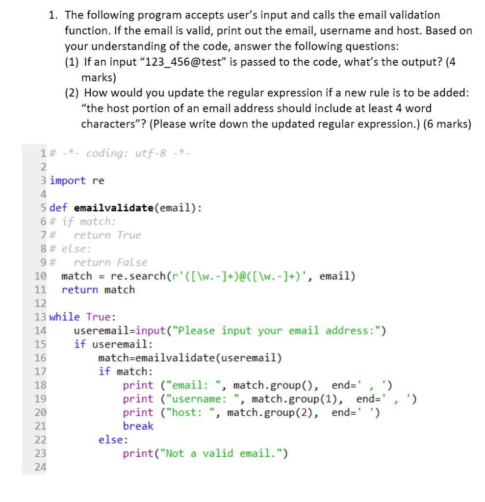 Solved 1. The following program accepts user's input and | Chegg.com