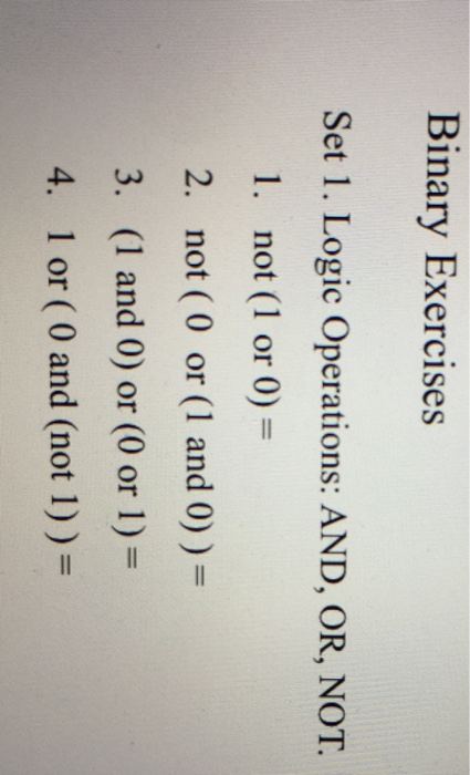 Solved Binary Exercises Set 1. Logic Operations: AND, OR, | Chegg.com