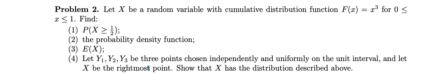 Solved Problem 2. Let X be a random variable with cumulative | Chegg.com