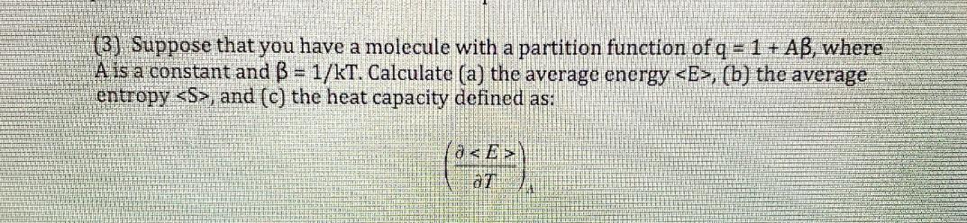 Solved (3) Suppose that you have a molecule with a partition | Chegg.com