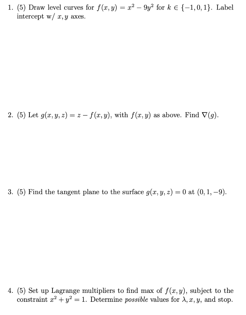 Solved 1 5 Draw Level Curves For F X Y X2 9y2 F Chegg Com