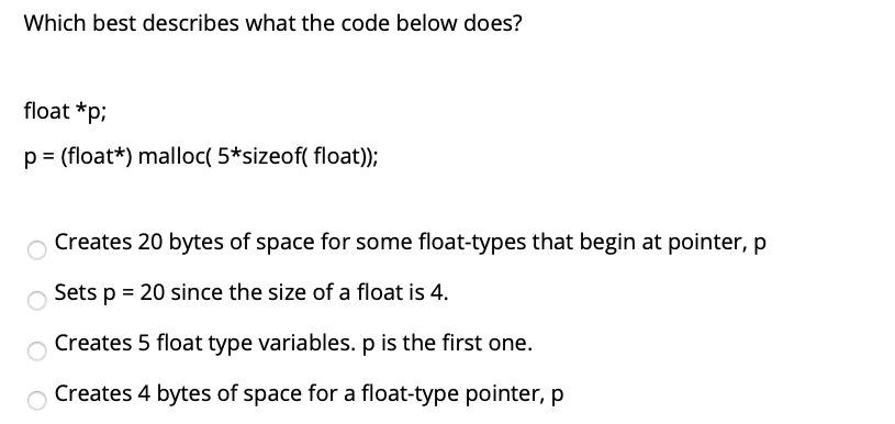 Solved Which best describes what the code below does? float | Chegg.com
