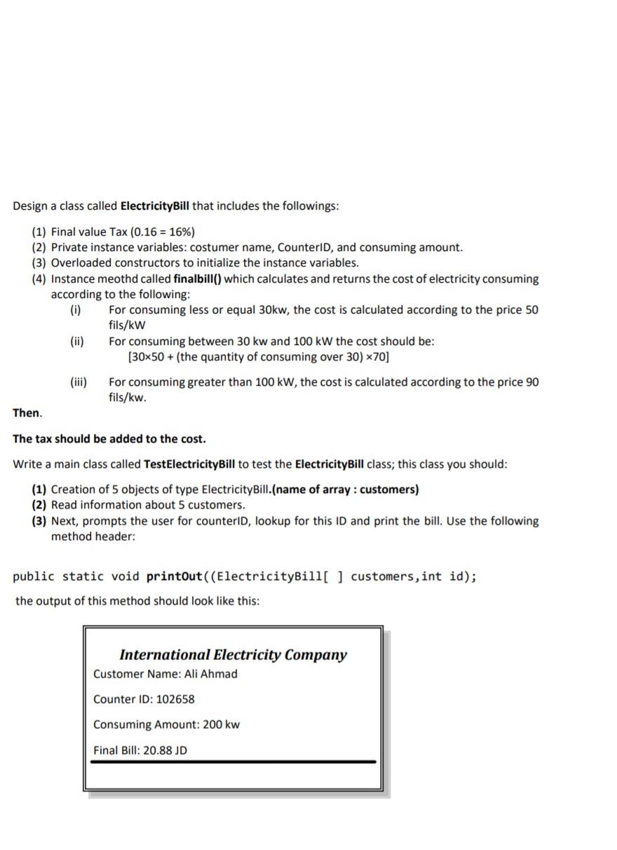 Solved Design a class called ElectricityBill that includes | Chegg.com