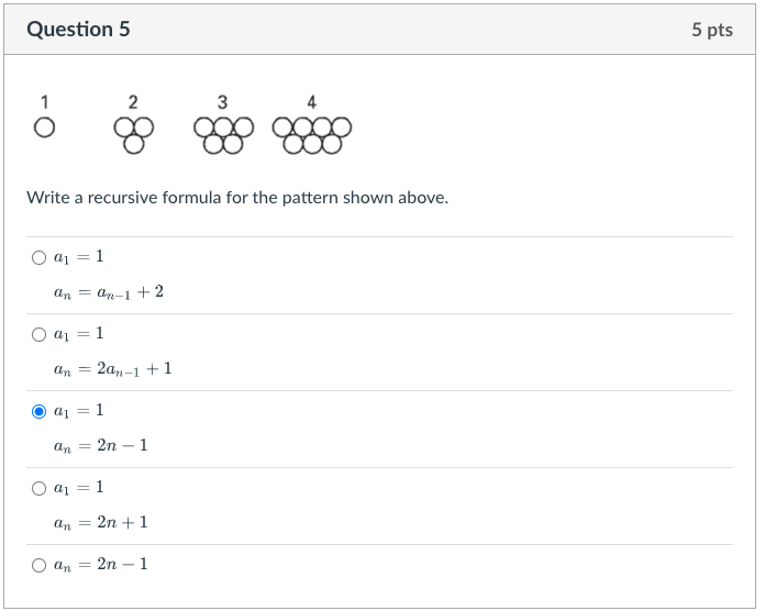 Write a recursive formula for the pattern shown above.
\[
\begin{array}{l}
a_{1}=1 \\
a_{n}=a_{n-1}+2 \\
a_{1}=1 \\
a_{n}=2 a