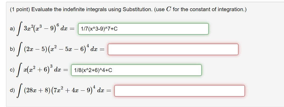 Solved (1 point) Evaluate the indefinite integrals using | Chegg.com