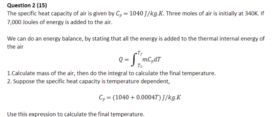 Solved Question 2 (15) The specific heat capacity of air is | Chegg.com