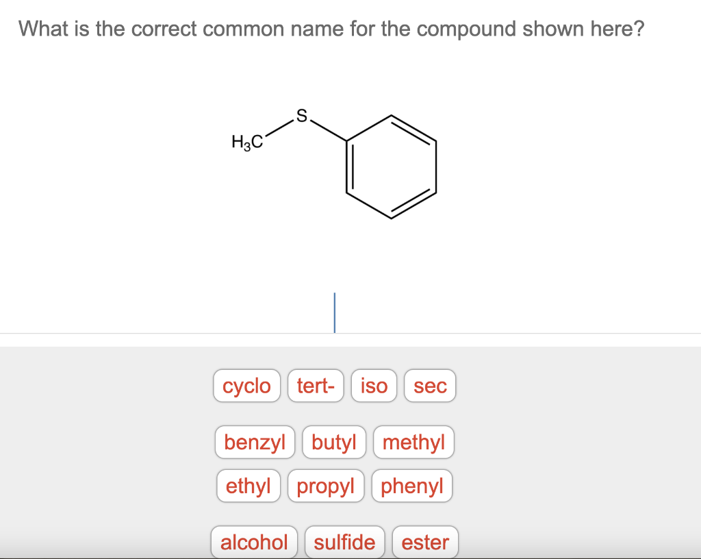 solved-what-is-the-correct-common-name-for-the-compound-chegg