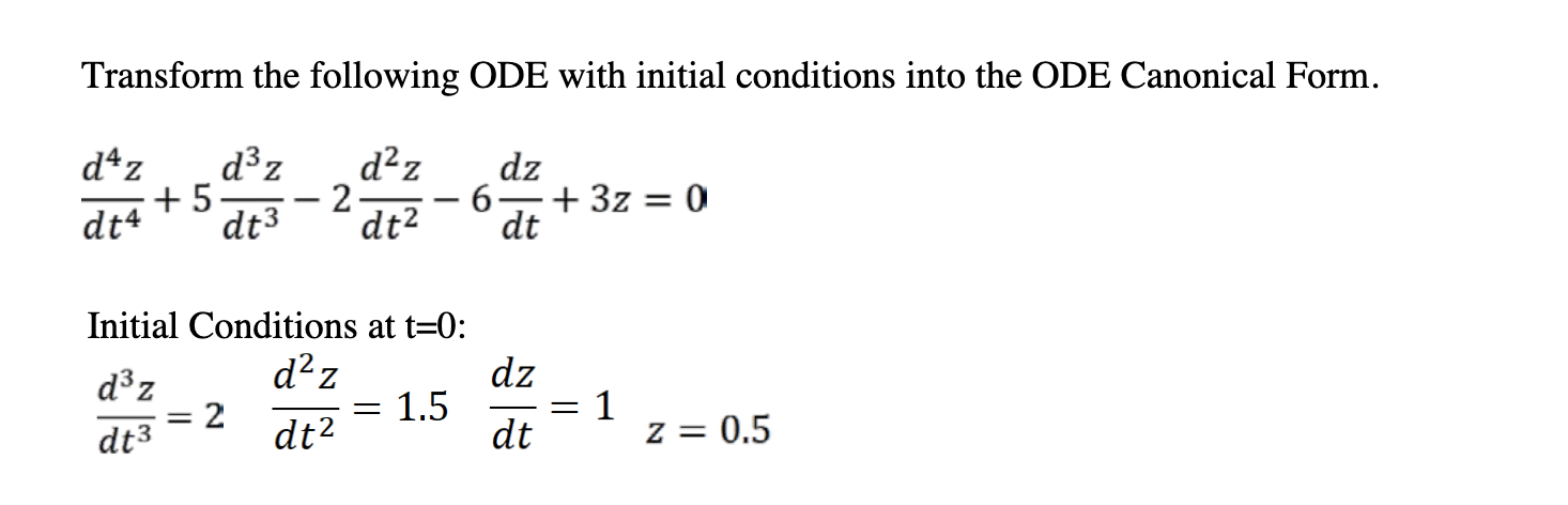 Solved Transform the following ODE with initial conditions | Chegg.com