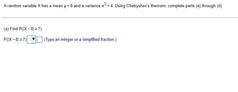 Solved A random variable X has a mean μ=8 and a variance | Chegg.com