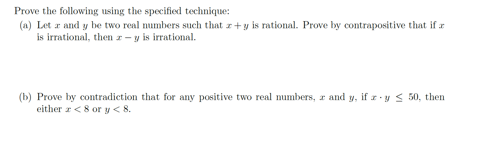 Solved Prove The Following Using The Specified Technique: | Chegg.com