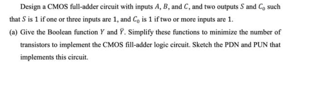 Solved Design a CMOS full-adder circuit with inputs A, B, | Chegg.com