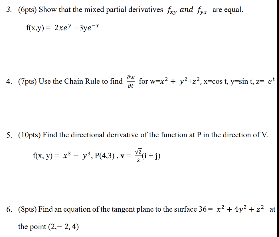 Solved 3 6pts Show That The Mixed Partial Derivatives Chegg Com