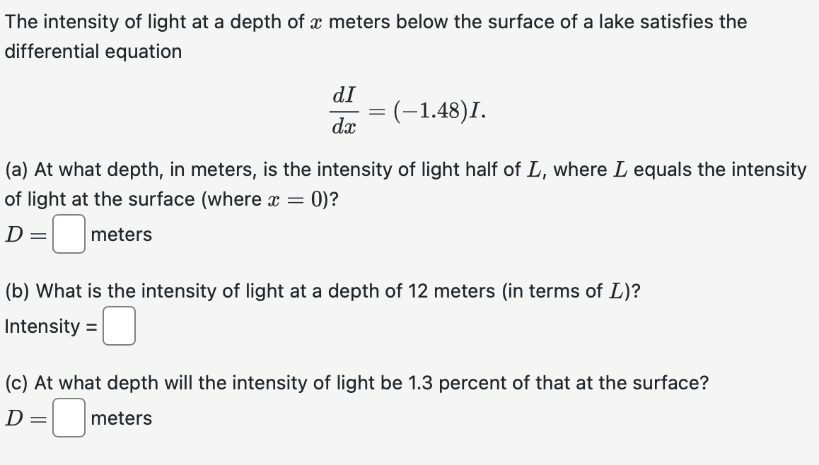 Solved The intensity of light at a depth of x meters below | Chegg.com