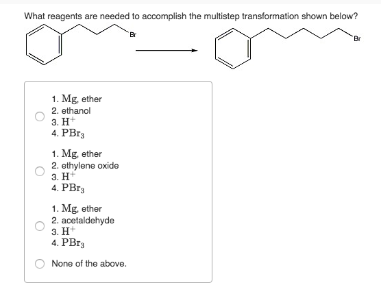 Solved What Reagents Are Needed To Accomplish The Multistep | Chegg.com