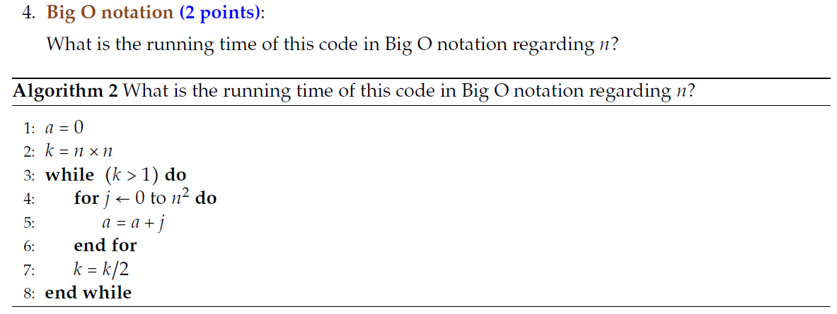 Solved 4. Big O notation (2 points): What is the running | Chegg.com