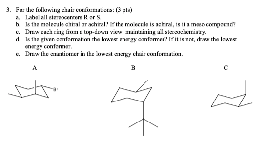 Solved For The Following Chair Conformations 3 Pts A Chegg Com