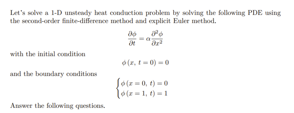 Solved Let's solve a 1-D unsteady heat conduction problem by | Chegg.com