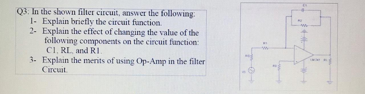 Solved Q3: In the shown filter circuit, answer the | Chegg.com