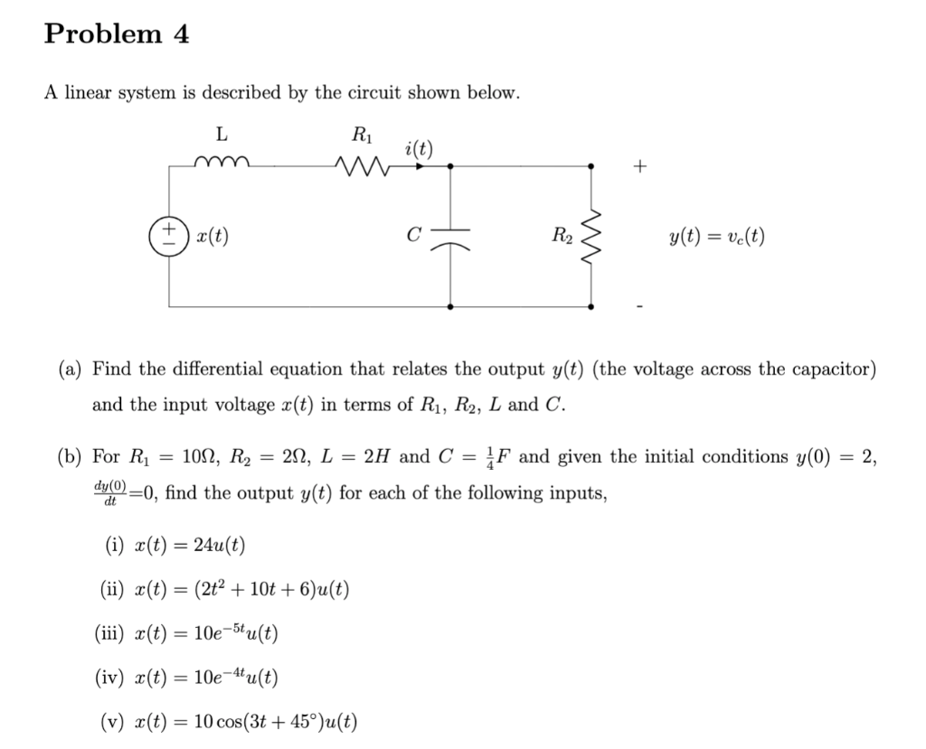 Solved Problem 4 A Linear System Is Described By The Circ Chegg Com