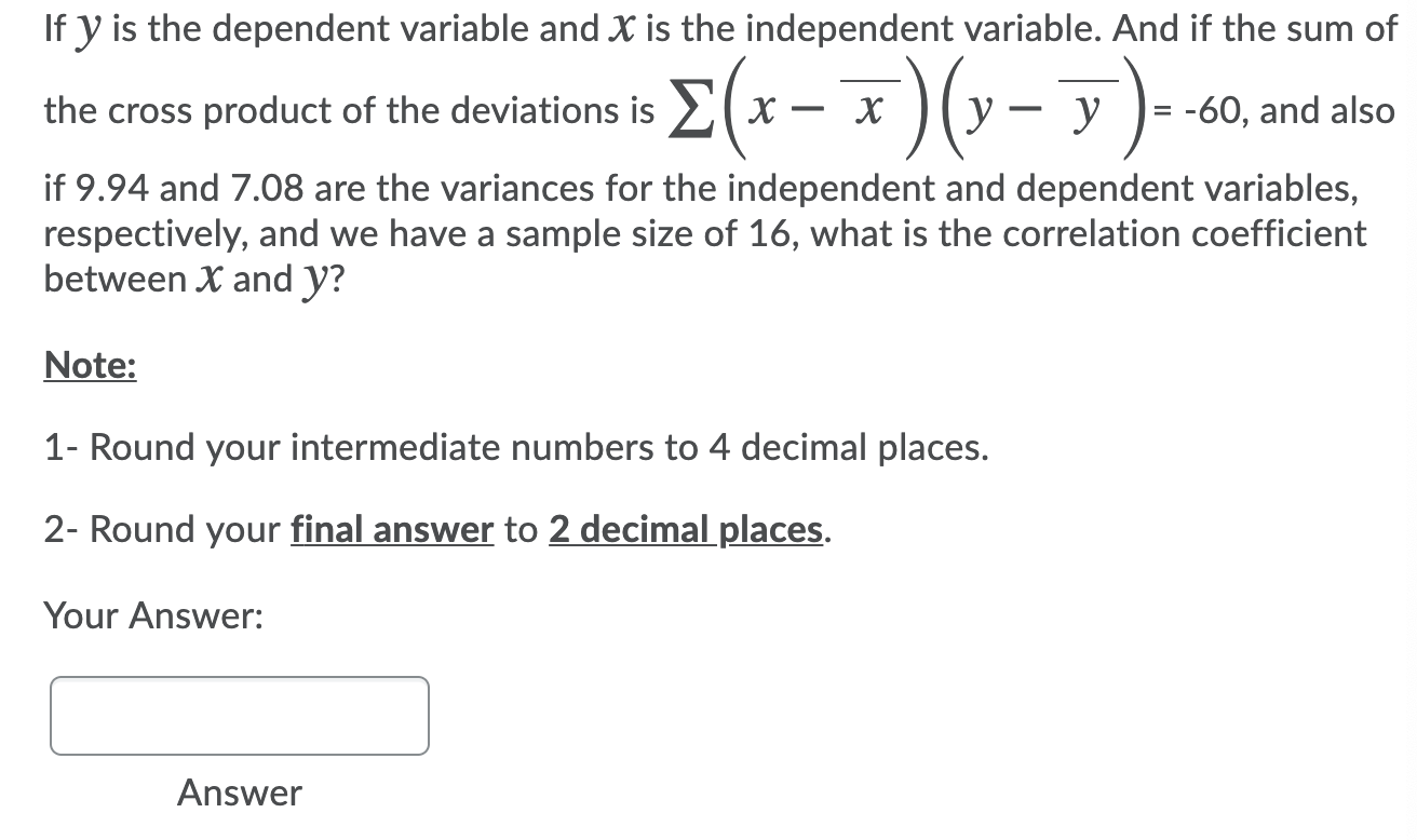 Solved If y is the dependent variable and X is the | Chegg.com