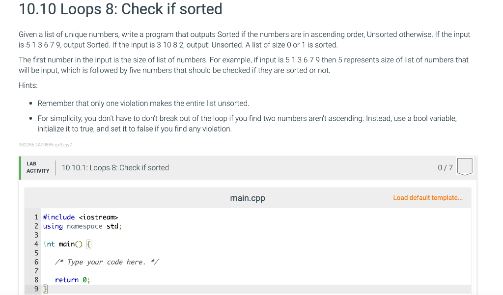 Solved 10.10 Loops 8: Check if sorted Given a list of unique | Chegg.com