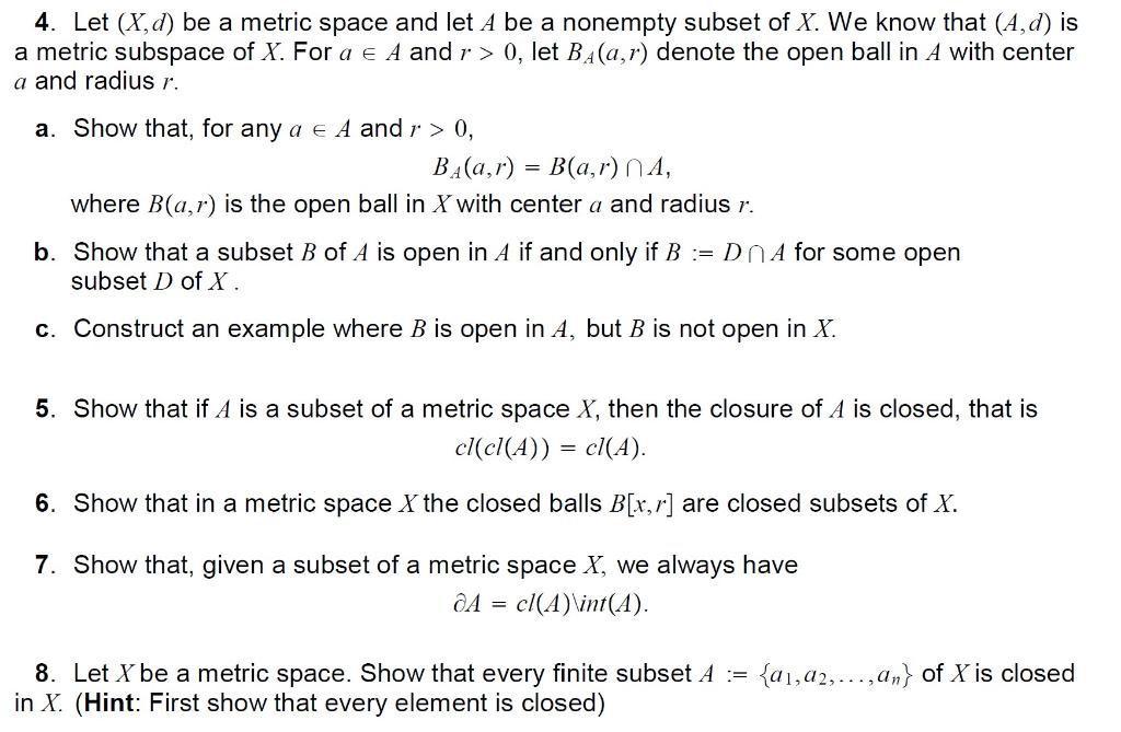 Solved 4. Let (X,d) Be A Metric Space And Let A Be A | Chegg.com