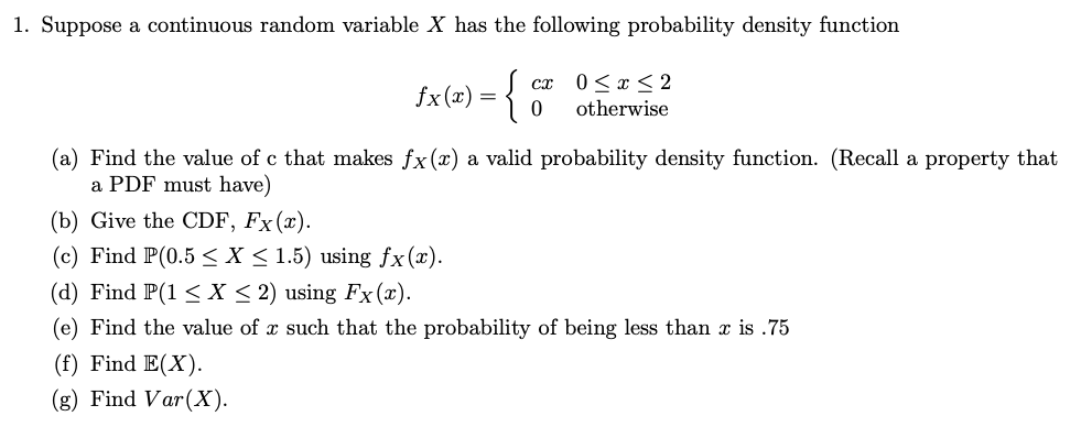 Solved 1 Suppose A Continuous Random Variable X Has The Chegg Com