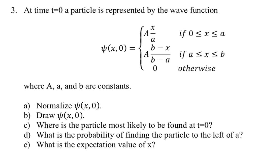 solved-3-at-time-t-0-a-particle-is-represented-by-the-wave-chegg