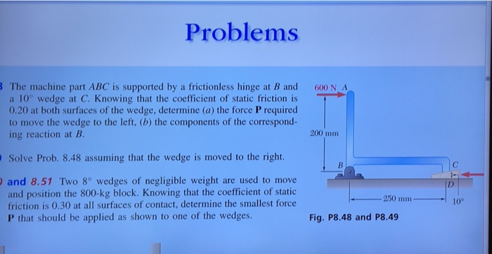 Solved Problems The machine part ABC is supported by a | Chegg.com