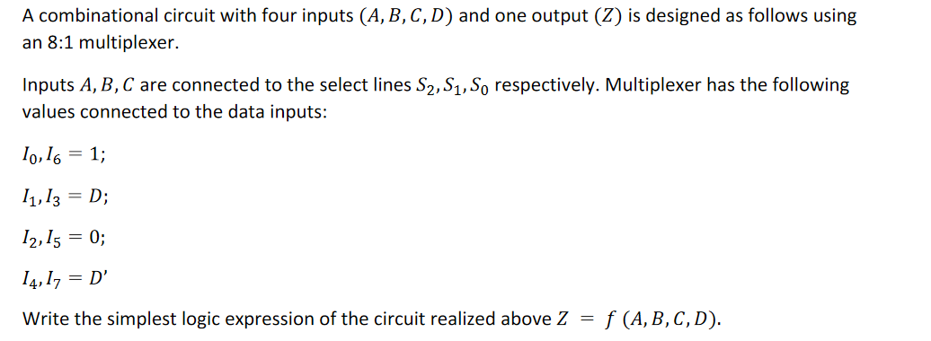 Solved A combinational circuit with four inputs (A,B,C,D) | Chegg.com
