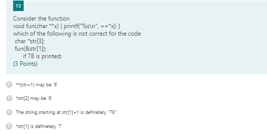 Solved 13 Consider the function void fun(char**x) { | Chegg.com