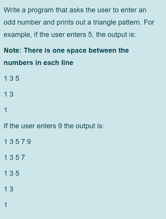 Solved Write a program that asks the user to enter an odd | Chegg.com