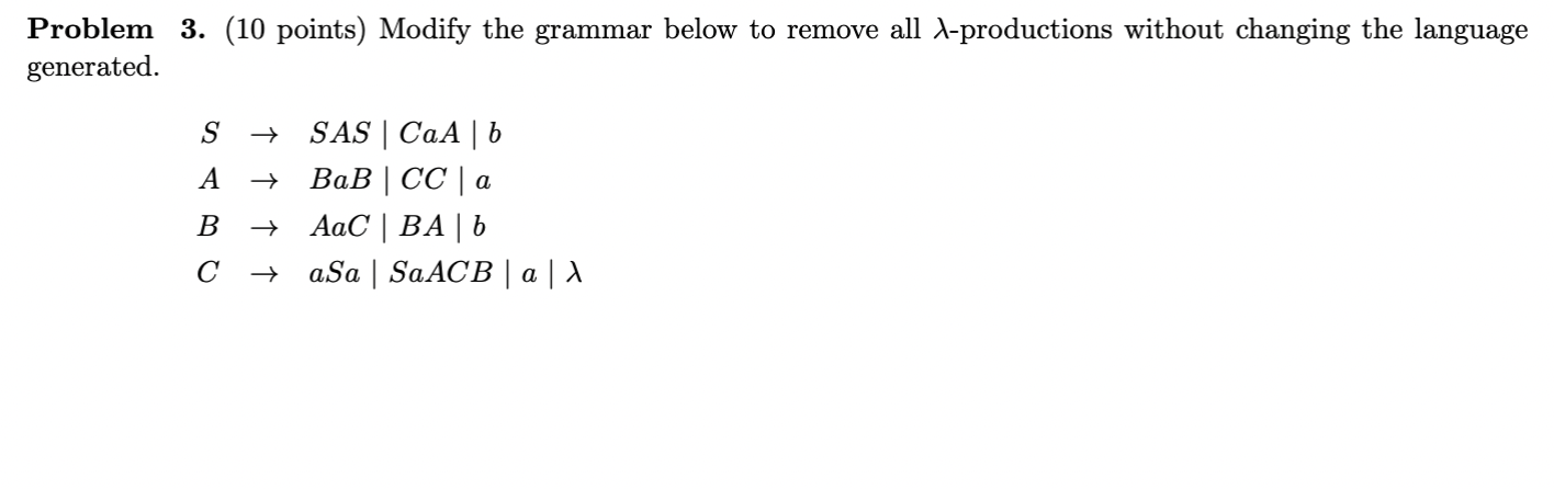 Solved Problem 3. (10 points) Modify the grammar below to | Chegg.com