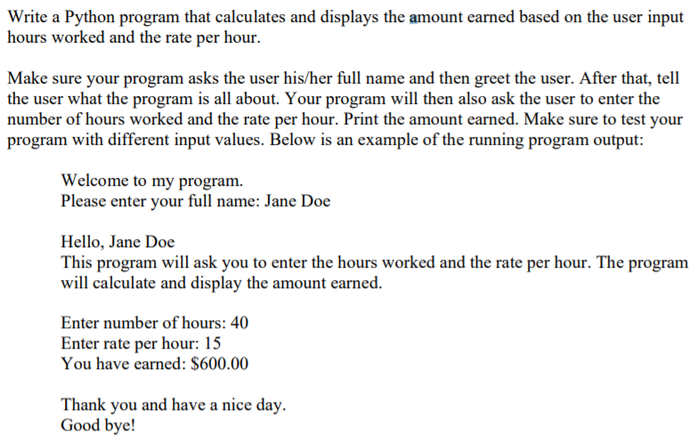 Solved Write a Python program that calculates and displays | Chegg.com