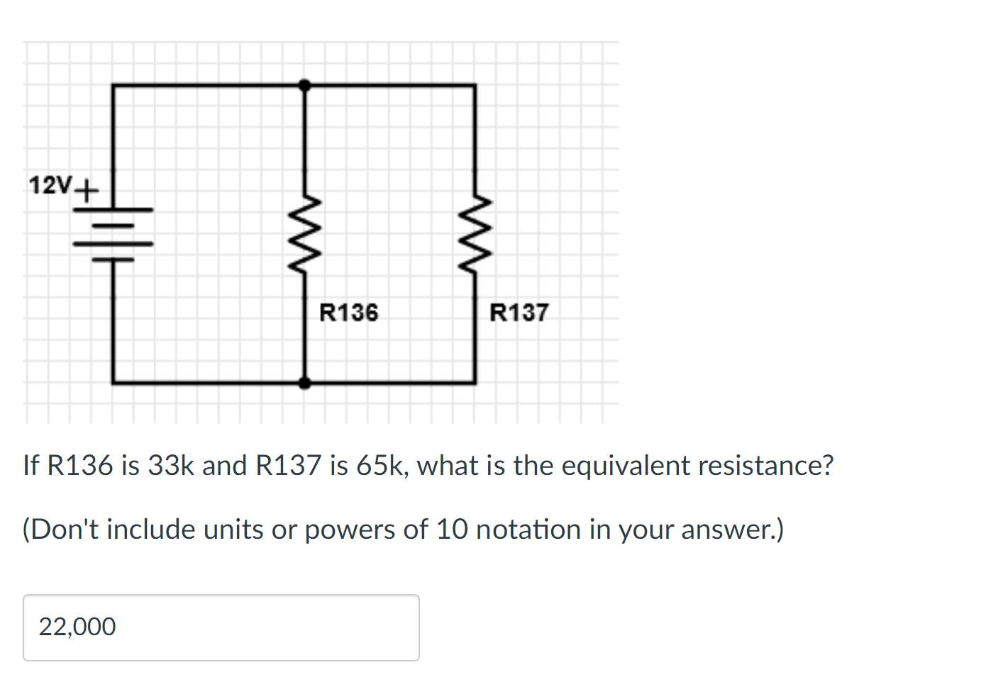 Solved If R136 is 82Ohms,R137 is 20Ohms, and R138 is 33Ohms, | Chegg.com