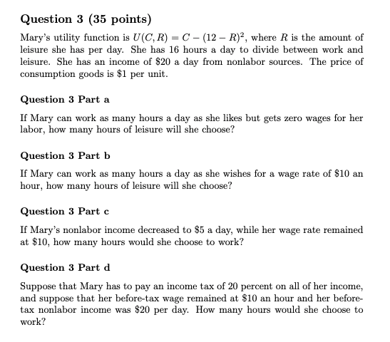 Solved Question 3 (35 Points) Mary’s Utility Function Is U | Chegg.com