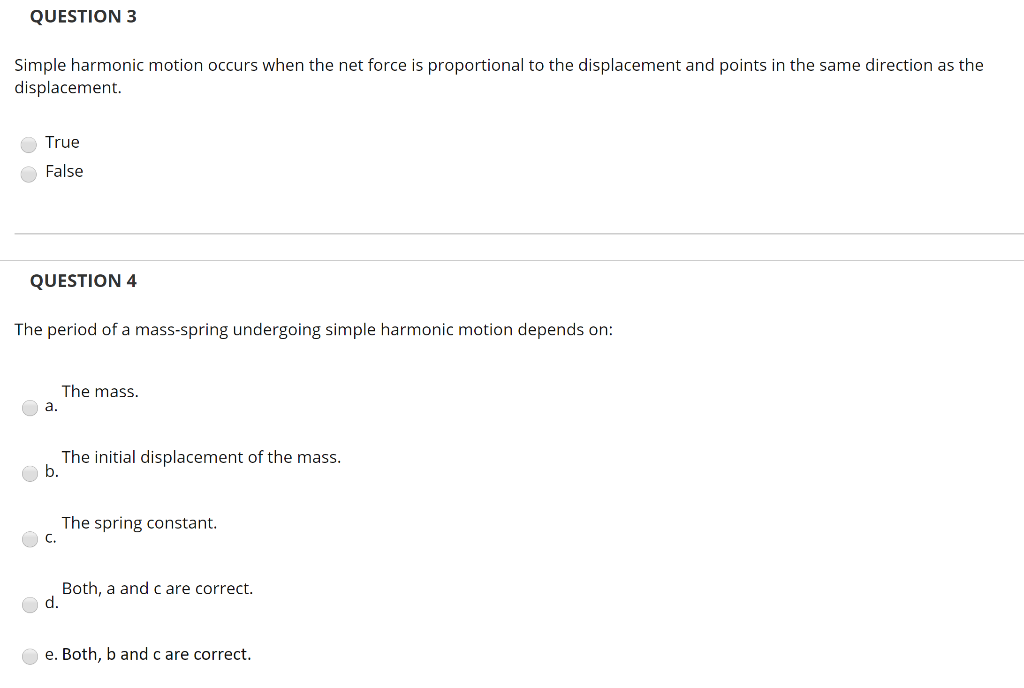 solved-question-3-simple-harmonic-motion-occurs-when-the-net-chegg