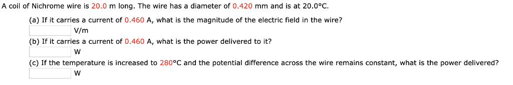 Solved A coil of Nichrome wire is 20.0 m long. The wire has | Chegg.com