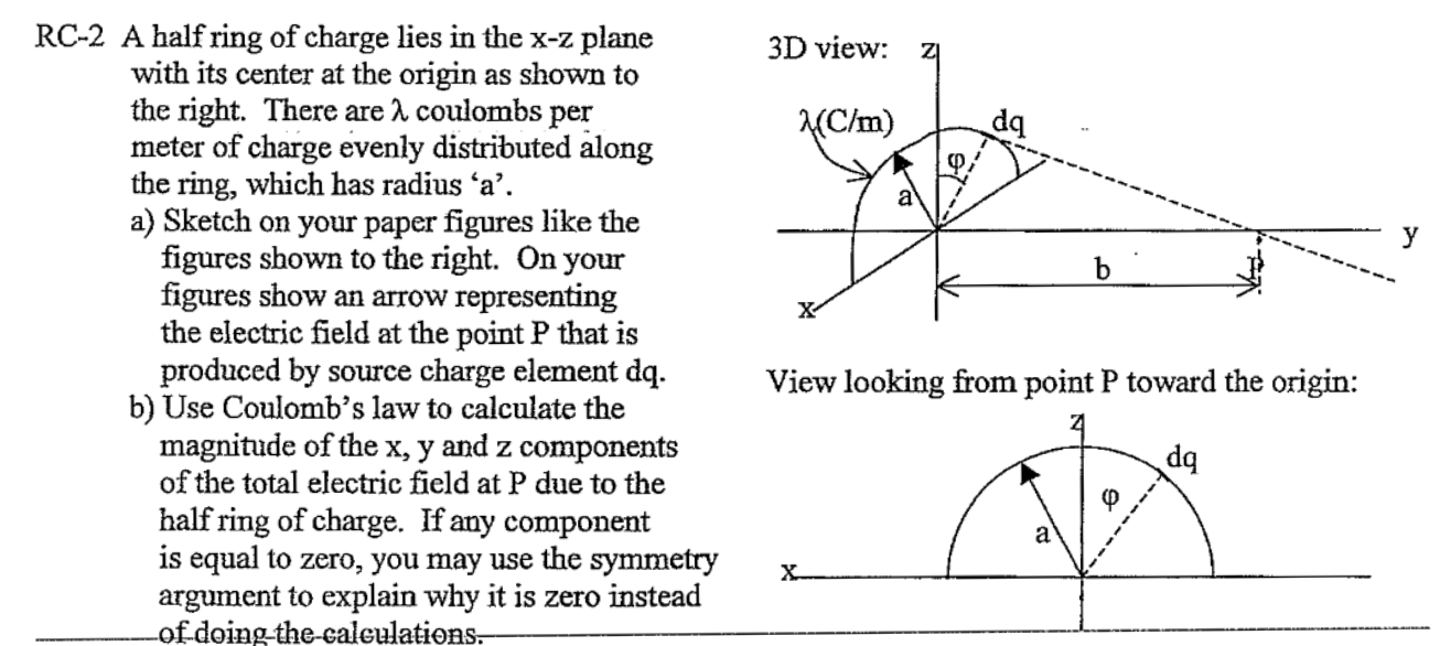 Solved RC-2 A half ring of charge lies in the x−z plane with | Chegg.com