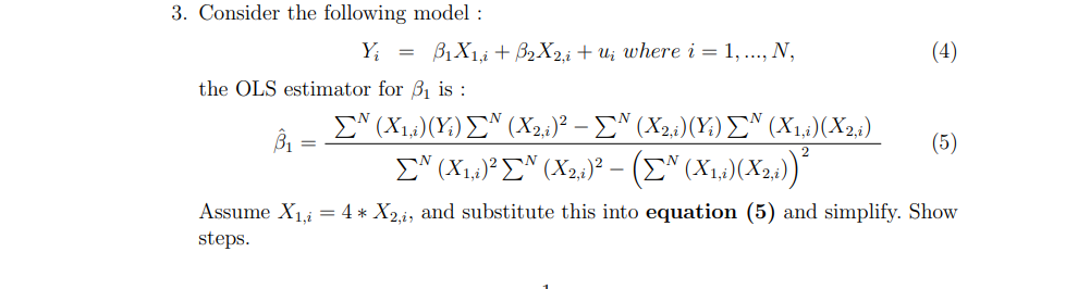 Solved 3. Consider The Following Model : Y; = B1X1,1 + | Chegg.com