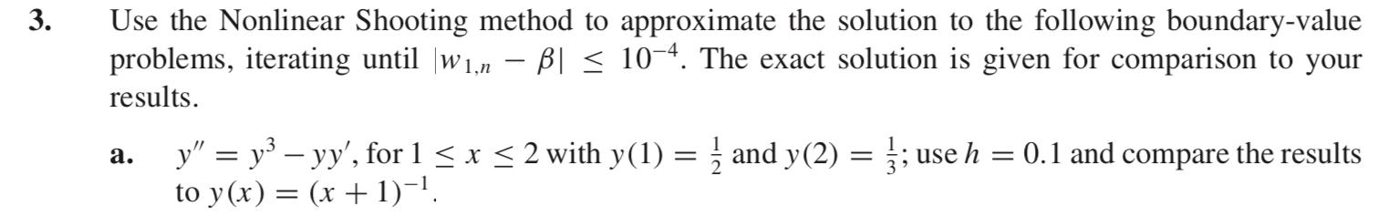 Solved 3 Use The Nonlinear Shooting Method To Approximate