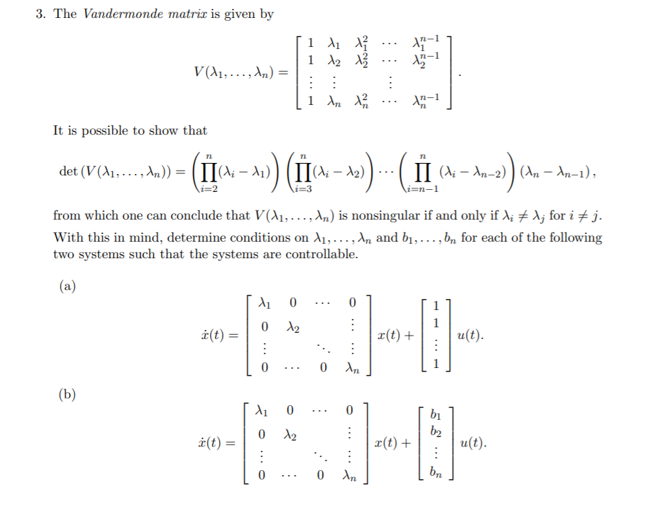 Solved 3. The Vandermonde matrix is given by 12-1 19-1 1 | Chegg.com